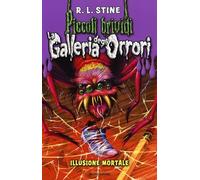 Illusione mortale. La galleria degli orrori (Vol. 2)