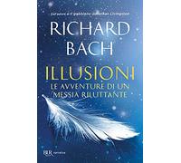 Illusioni. Le avventure di un Messia riluttante