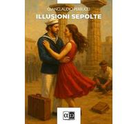 Illusioni sepolte