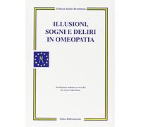 Illusioni, sogni e deliri in omeopatia