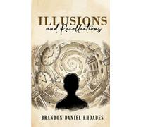 Illusions and Recollections: Experiences of a Voice Hearer