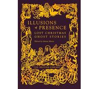 Illusions of Presence: Lost Christmas Ghost Stories: 21