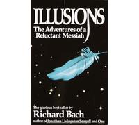 Illusions – The Adventures of a Reluctant Messiah