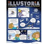 Illustoria: Comics: Issue #25: Stories, Comics, Diy, for Creative Kids and Their Grownups
