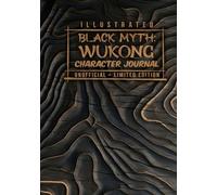 Illustrated, Black Myth: Wukong Character Journal - Unofficial Limited Edition