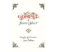Illustrated by Jane Sullivan The Illuminated Gospel of John (Copertina rigida)