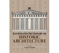 Illustrated Dictionary of Historic Architecture