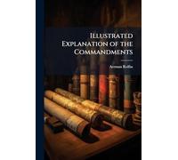 Illustrated Explanation of the Commandments