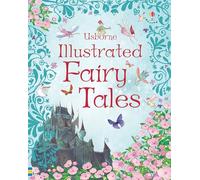 Usborne Illustrated Fairy Tales (Copertina rigida) Illustrated Story Collections