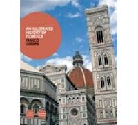 Illustrated history of Florence (An). Ediz. illustrata - Cardini Franco