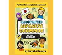 Illustrated Japanese Grammar: Level 1 for Beginner