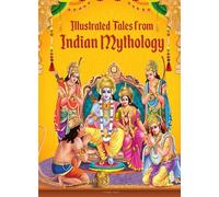 Illustrated Tales from Indian Mythology (Copertina rigida)