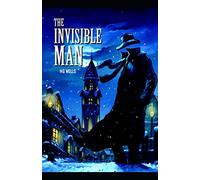 Illustrated The Invisible Man by H.G. Wells