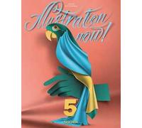 Illustration now! Ediz. italiana, spagnola e portoghese. Vol. 5