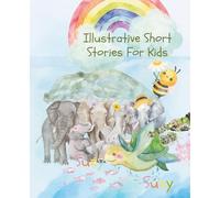 Illustrative Short Stories For Kids