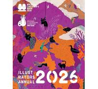 Illustrators Annual 2026. Ediz. illustrata
