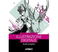 Illustrazione digitale. Guida completa