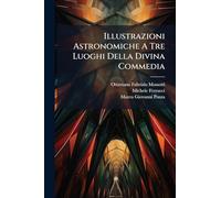 Illustrazioni Astronomiche A Tre Luoghi Della Divina Commedia