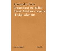Illustrazioni incredibili. Alberto Martini e i racconti di Edgar Allan Poe