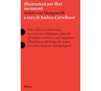 Illustrazioni per libri inesistenti. Artisti con Manganelli