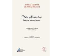 Illustrissimi. Lettere immaginarie. Ediz. critica