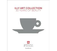 Cristina Scocchia Andrea Illy Carlo Bach Matt illy Art Collec (Copertina rigida)