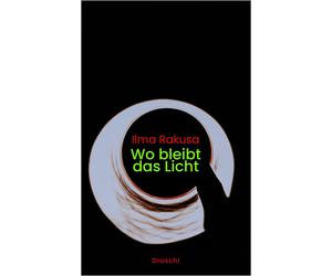 Ilma Rakusa Wo bleibt das Licht: Tagebuchprosa (Copertina rigida)