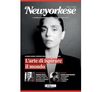 IlNewyorkese - Numero 4: L'arte di ispirare il mondo