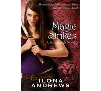 Ilona Andrews Magic Strikes (Tascabile) KATE DANIELS NOVEL