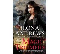 Ilona Andrews Magic Triumphs (Tascabile)