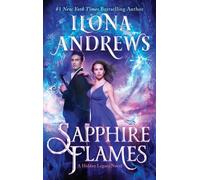 Ilona Andrews Sapphire Flames (Tascabile) Hidden Legacy