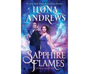 Ilona Andrews Sapphire Flames (Tascabile) Hidden Legacy