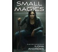 Ilona Andrews Small Magics (Tascabile) Kate Daniels