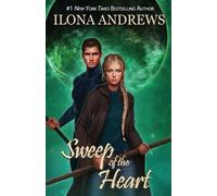 Ilona Andrews Sweep of the Heart (Tascabile) Innkeeper Chronicles