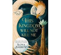 Ilona Andrews This Kingdom Will Not Kill Me (Copertina rigida)