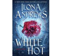 Ilona Andrews White Hot (Tascabile) Hidden Legacy