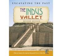 Ilona Aronovsky Sujata Gopinath Excavating the Past Indus Valley (Tascabile)