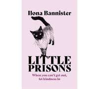 Ilona Bannister Little Prisons (Copertina rigida)