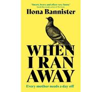 Ilona Bannister When I Ran Away (Tascabile)