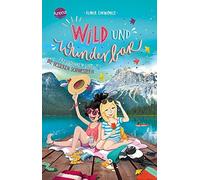 Ilona Einwohlt Wild und wunderbar (3). Freundinnen sind die besseren (Tascabile)