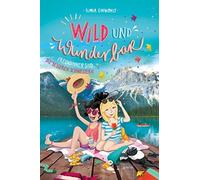 Ilona Einwohlt Wild und Wunderbar (3). Freundinnen sind die (Copertina rigida)