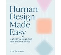 Ilona Pamplona Human Design Made Easy (Tascabile)