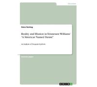 Ilona Sontag Reality and Illusion in Tennessee Williams' "A Streetca (Tascabile)