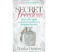 Ilonka Deaton Secret Freedom (Tascabile)