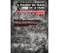 Ils étaient en train de le faire: L'autogestion en Espagne (1936-1939)