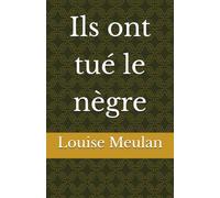 Ils ont tué le nègre