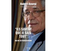 Frédéric Lejeal Robert Bourgi "Ils savent que je sais tout" (Tascabile)