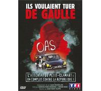 Ils voulaient tuer de gaulle