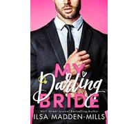 Ilsa Madden-Mills My Darling Bride (Tascabile) Darlings