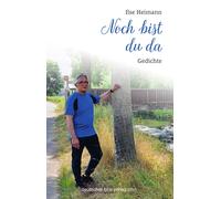 Ilse Heimann Noch bist du da: Gedichte (deutscher lyrik verlag) (Tascabile)